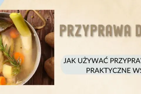 Jakie przyprawy do zup, aby wydobyć ich pełnię smaku?