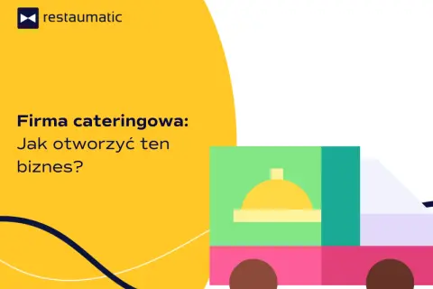 Jak założyć firmę cateringową i uniknąć najczęstszych błędów