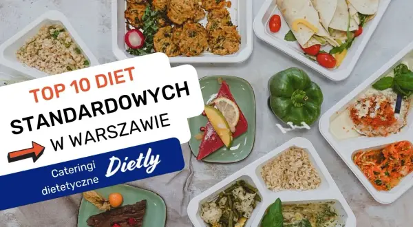 Różnorodne dania cateringowe w pojemnikach, z tekstem "Top 10 Diet Standardowych w Warszawie".