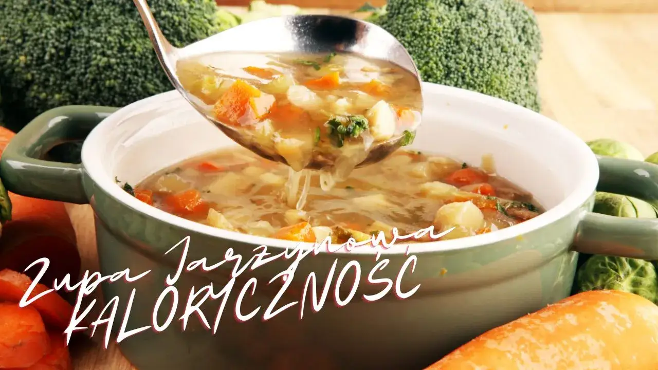Zdjęcie Ile kcal ma zupa warzywna? Zaskakujące różnice w kaloriach!